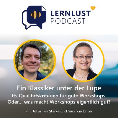 LERNLUST #54 // Ein Klassiker unter der Lupe​ - tts Qualitätskriterien für gute Workshops.