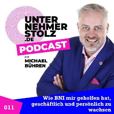 Wie BNI mir geholfen hat, geschäftlich und persönlich zu wachsen Wie BNI mir geholfen hat, geschäftlich und persönlich zu wachsen