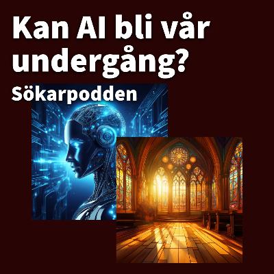 Kan AI bli vår undergång?