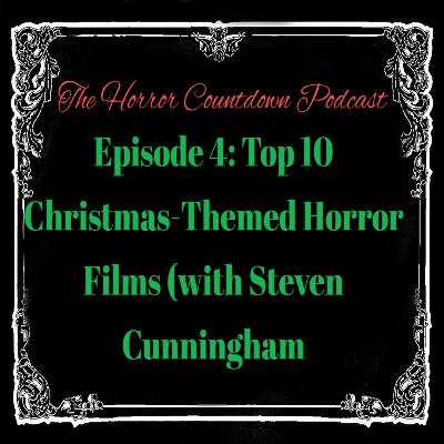 Episode 4: Top 10 Christmas-Themed Horror Films
