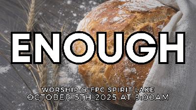 Enough - Reformed Worship Enough - Reformed Worship