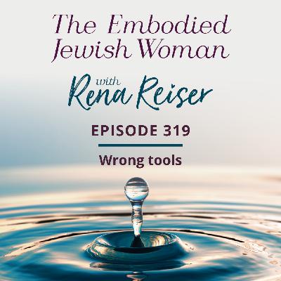 319 - Wrong tools