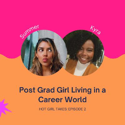 Post Grad Girl Living in a Career World
