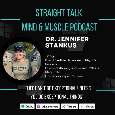 Dr. Jennifer Stankus “Life Can’t be Exceptional Unless You Do Exceptional Things”