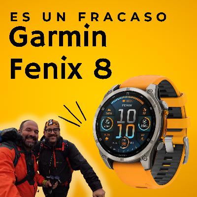 ¿Decepcionante o Espectacular? Un Mes con el Garmin Fenix 8