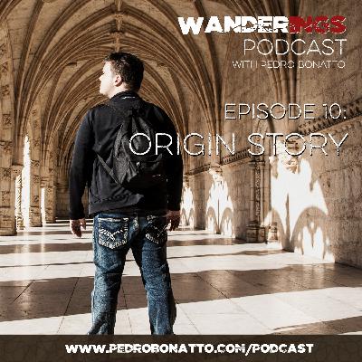 Ep. 10: Origin Story with Pedro Bonatto