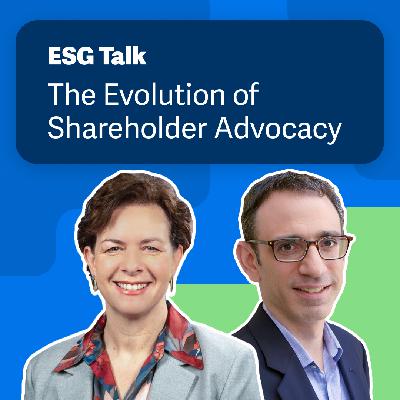 The Evolution of Shareholder Advocacy The Evolution of Shareholder Advocacy