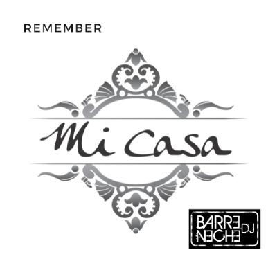 Barreneche Dj - Reggaeton Mix 001 Remember Mi Casa