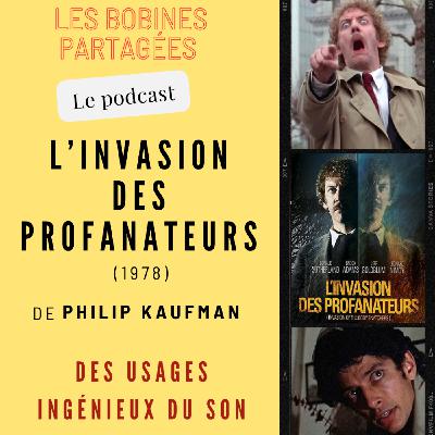 Épisode 16 - « Les usages ingénieux du son : L'Invasion des profanateurs (1978) »