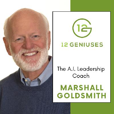 Marshall Goldsmith | The A.I. Leadership Coach