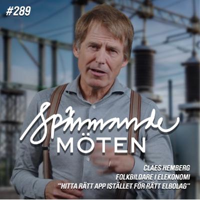 #289 Claes Hemberg, folkbildare i elekonomi, "välj rätt app i stället för rätt elbolag"