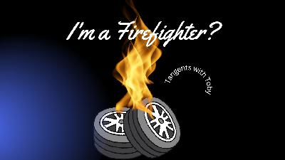 Am I a Firefighter?
