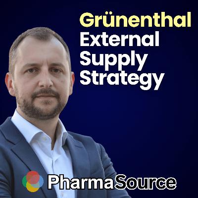 How Grünenthal Builds Strategic External Supply Relationships with Felipe Furiati