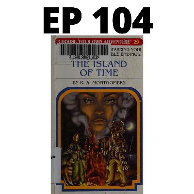 EP 104 The Island of Time and G.I. Joe: Operation Dragonfire EP 104 The Island of Time and G.I. Joe: Operation Dragonfire