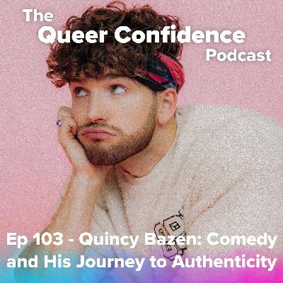 Quincy Bazen: Comedy and His Journey to Authenticity