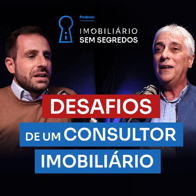 Ep 03 - Os principais desafios de um Consultor Imobiliário com Paulo Gama Ep 03 - Os principais desafios de um Consultor Imobiliário com Paulo Gama
