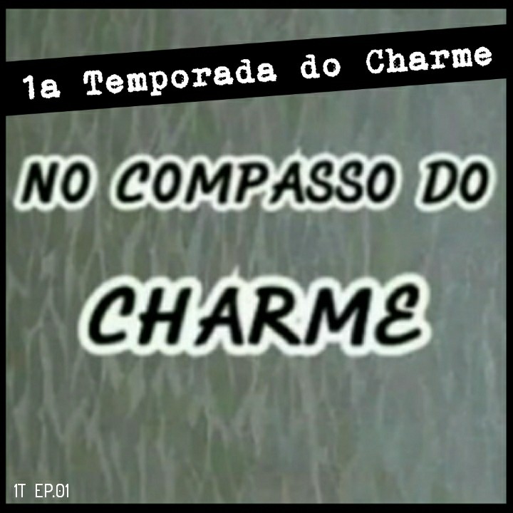 No Compasso do Charme