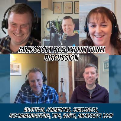 Episode 11 - Microsoft 365 expert panel discussion