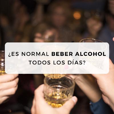 #32 ¿Es normal beber alcohol todos los días? #32 ¿Es normal beber alcohol todos los días?