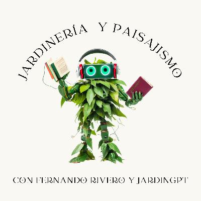 # 244 - JardinGPT - Colaboración Fernando Rivero