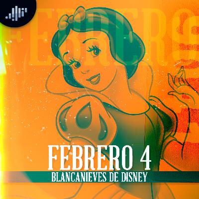 Cuartico de historia | Febrero 4 | Blancanieves
