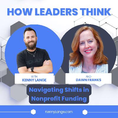 How Dawn Franks Thinks About Navigating Shifts in Nonprofit Funding How Dawn Franks Thinks About Navigating Shifts in Nonprofit Funding