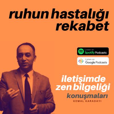 #14 : Ruhun Hastalığı Rekabet