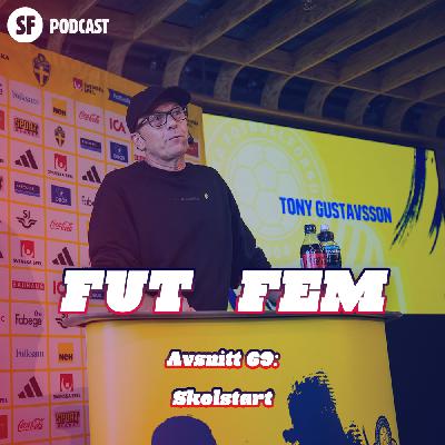 FUT FEM #69 – Skolstart