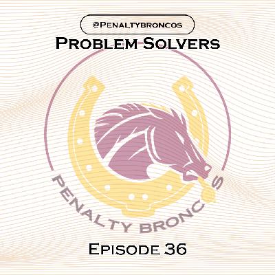 Episode 36: Problem Solvers Episode 36: Problem Solvers