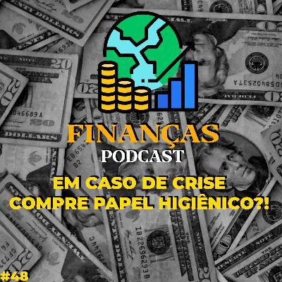 PAPEL HIGIÊNICO RESOLVE AS CRISES? #48