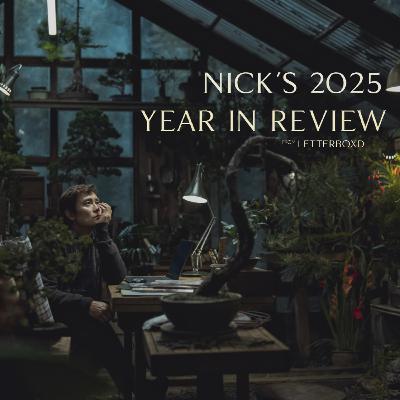 Nick's 2025 Letterboxd Year in Review