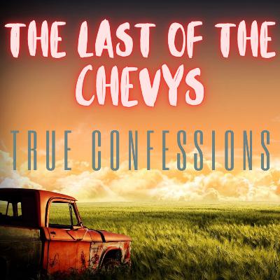 14. The Last Of The Chevys