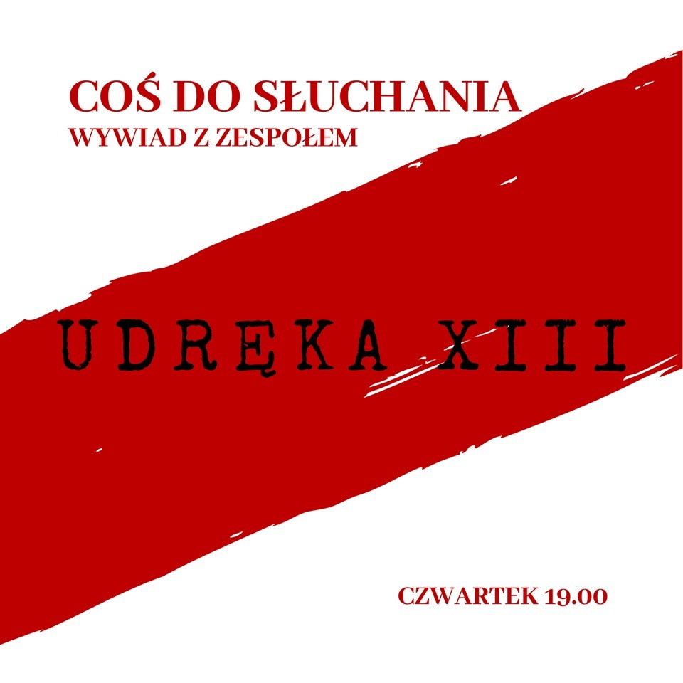 Coś do słuchania – Wywiad z zespołem Udręka XIII! episode artwork