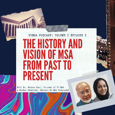Episode 1: The History and Vision of MSA from Past to Present Episode 1: The History and Vision of MSA from Past to Present