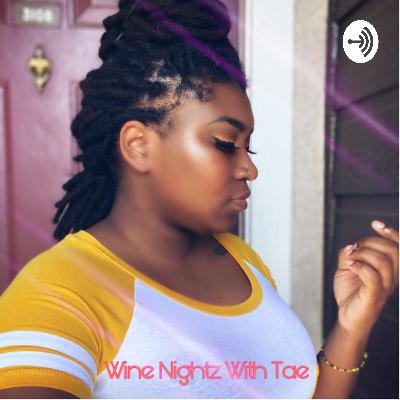 Wine Nightz With Tae (Trailer)