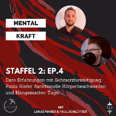 S02E04 Eure Erfahrungen mit Schmerzbewältigung, funktionelle Körperbeschwerden, Pauls Kiefer & meine Hängemattentage