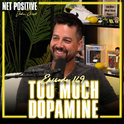 Too Much Dopamine