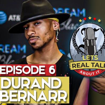 Episode 6 With Durand Burnarr