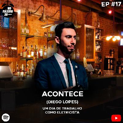 Acontece | Diego Lopes | NoMáximo20 Podcast #17 Acontece | Diego Lopes | NoMáximo20 Podcast #17