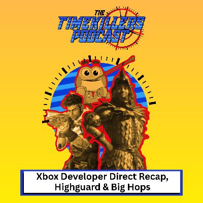 Xbox Developer Direct Recap, Highguard & Big Hops Xbox Developer Direct Recap, Highguard & Big Hops
