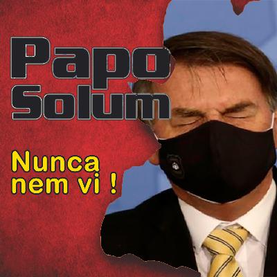 Papo Solum #08 - Nunca Nem Vi
