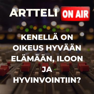 Päihde- ja mielenterveysjärjestöt: "Kenellä on oikeus hyvään elämään, iloon ja hyvinvointiin?" Päihde- ja mielenterveysjärjestöt: "Kenellä on oikeus hyvään elämään, iloon ja hyvinvointiin?"