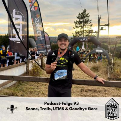 #93 - Sonne, Trails, UTMB & Goodbye Gore