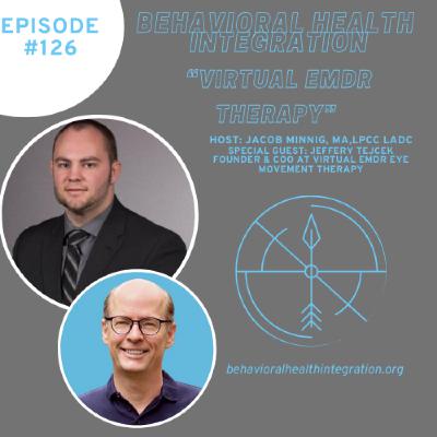 "Virtual EMDR Therapy"  Interview with Jeffery Tejcek Founder & COO of Virtual EMDR Eye Movement Therapy