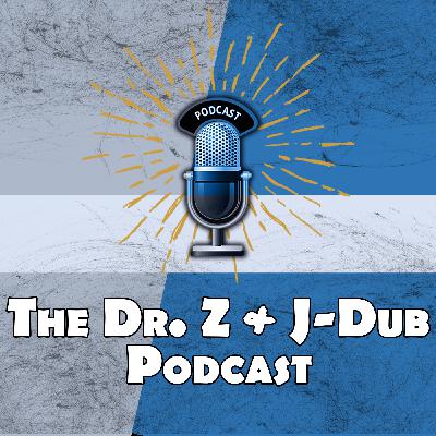 Episode 26: Dr Z & J Dub Podcast with Guest Dan Patrick