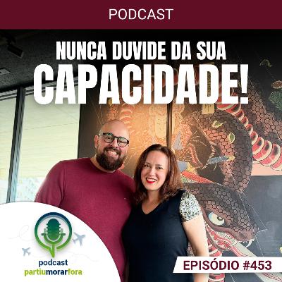 Nunca duvide da sua capacidade - Episódio - 453