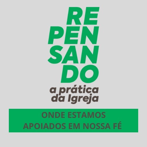 Repensando a prática da igreja