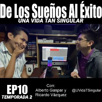 🎙️6. Alberto Gaspar - De los sueños al éxito