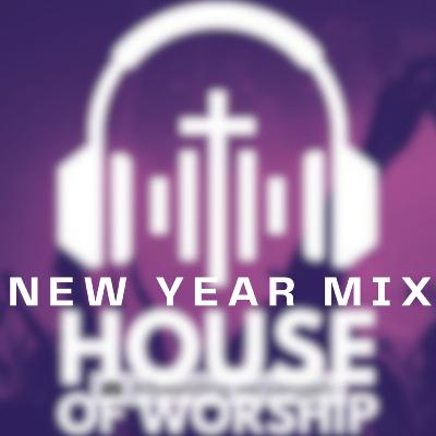 House of Worship - New Year Mix'24