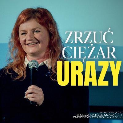 ZRZUĆ CIĘŻAR URAZY | Joanna Dąbek